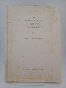 Genealogy: The Samuel family of Liverpool and London- supplement 1966 by Ronald J. D'arcy Hart (editor)