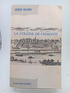 French: La Colline de Chaillot by Jacques Hillairet