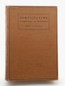 Plants: Horticulture Elemental and Practical by George W. Hood