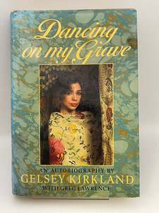 Dance: Dancing on My Grave by Gelsey Kirkland, Greg Lawrence