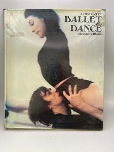 A History of Ballet and Dance in the Western World by Alexander Bland
