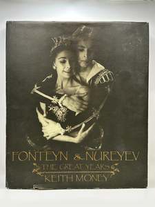 Dance: Fonteyn & Nureyev: The Great Years by Keith Money