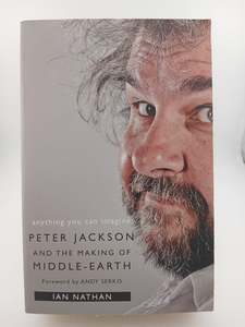 Movies Tv: Anything You Can Imagine: Peter Jackson And The Making Of Middle-Earth by Ian Nathan