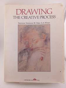 Art: Drawing: The Creative Process by Seymour Simmons, Marc S. A. Winer