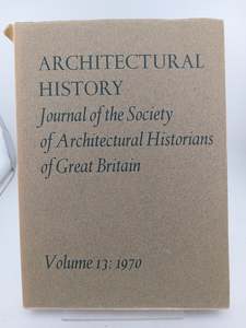 Architectural History: Journal of the Society of Architectural Histrorians of Gr&hellip;
