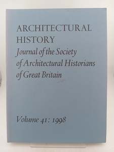 Architectural History: Journal of the Society of Architectural Histrorians of Gr&hellip;