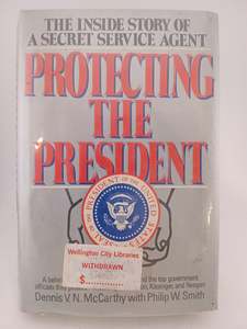 Protecting the President: The Inside Story of a Secret Service Agent Vice Agent &hellip;
