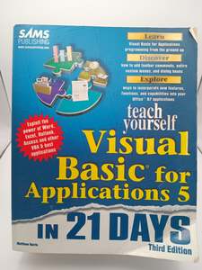Computers: Sams Teach Yourself Visual Basic for Applications 5 in 21 Days, Third Edition by Matthew Harris