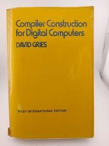 Computers: Compiler Construction for Digital Computers by David Gries