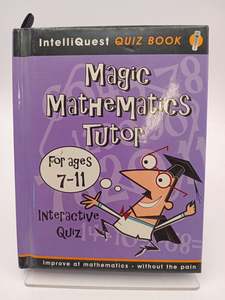 Magic Maths Tutor For Ages 7-11 (IntelliQust Quiz Book) by Simon Melhuish (editor)