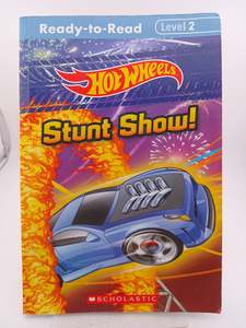 Education: Ready-to-Read Level 2: Hot Wheels Stunt Show! by Ace Landers