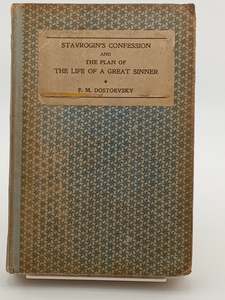 Stavrogin's Confession and the Plan of The Life of a Great Sinner by F. M. Dostoevsky