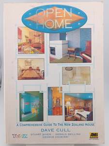 Open Home: a Comprehensive Guide To the New Zealand House by Dave Cull