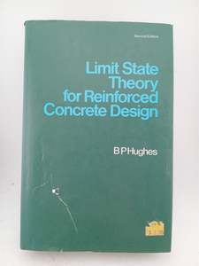 Architecture: Limit State Theory for Reinforced Concrete: Si Units by P. B. Hughes