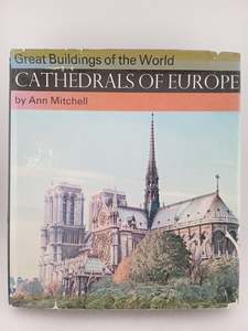 Architecture: Cathedrals of Europe (Great Buildings of the World) by Ann Mitchell