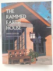 The Rammed Earth House by David Easton,Cynthia Wright