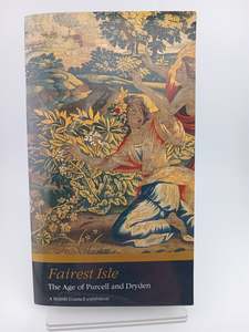 Fairest Isle: the age of Purcell and Dryden by Maureen Duffy
