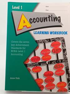 Accounting: Level 1 Accounting Learning Workbook by Anne Dick