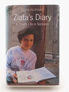 Biography: Zlata's Diary: A Child's Life in Sarajevo by Zlata Filipovic