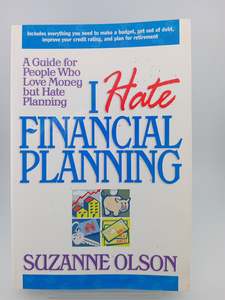 I Hate Financial Planning by Suzanne Olson