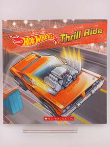 Hot Wheels: Thrill Ride by Scholastic Inc.