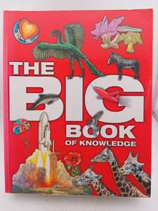 Childrens Non Fiction: The Big Book of Knowledge by Unknown