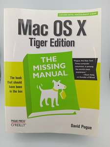 Mac OS X Tiger: Missing Manual by David Pogue