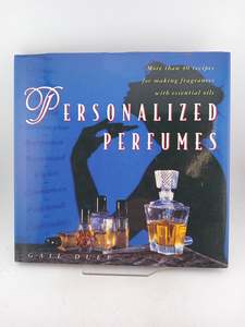 Crafts: Personalized Perfumes by Gail Duff