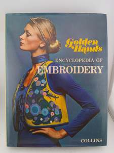 Crafts: Encyclopaedia of Embroidery (Golden Hands) by Various Authors