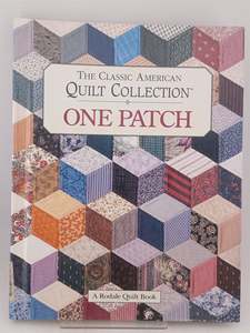 Crafts: The Classic American Quilt Collection: One Patch by Karen Costello Soltys