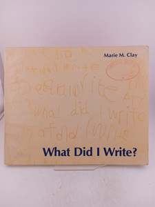 Education: What Did I Write? by Marie M. Clay