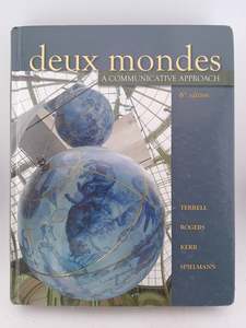 Education: Deux Mondes: A Communicative Approach by Tracy D. Terrell,Mary B. Rogers,Betsy J. Kerr,Guy Spielmann,Francois Santore