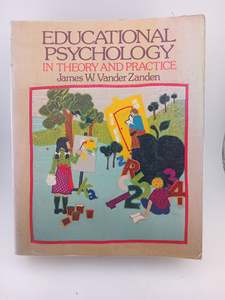 Education: Educational psychology: In theory and practice by James Wilfrid Vander Zanden