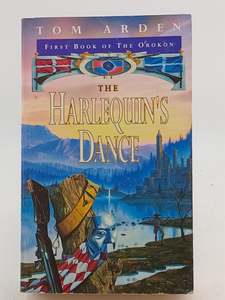 The Harlequin's Dance (Orokon) by Tom Arden