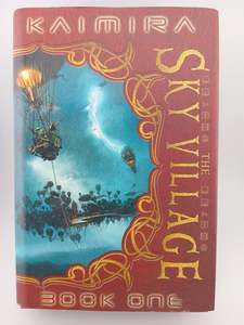 The Sky Village by Monk Ashland & Nigel Ashland