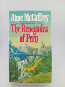 The Renegades of Pern by Anne McCaffrey