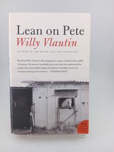 Fiction: Lean on Pete: A Novel by Willy Vlautin