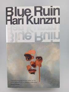Blue Ruin by Hari Kunzru