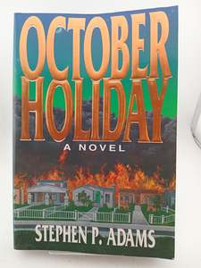 Fiction: October Holiday by Stephen P. Adams