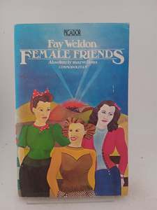 Female Friends by Fay Weldon