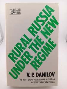 Rural Russia Under the New Regime (Second World) by Viktor Petrovich Danilov