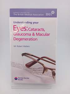 Health: Understanding Eyes: Cataracts, Glaucoma & Macular Degeneration (Family Doctor Books) by Robert Walters