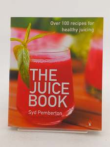 The Juice Book by Syd Pemberton