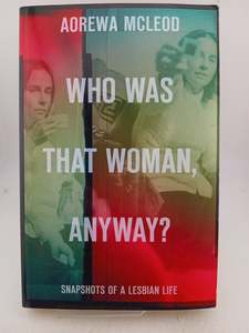 Who Was That Woman Anyway? by Aorewa McLeod