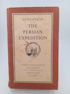 Xenophon: The Persian Expedition by Rex Warner