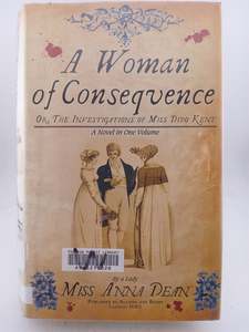 Historical Fiction: A Woman of Consequence by Anna Dean