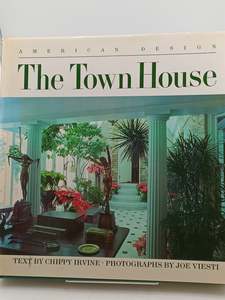 The Town House: American Design Series by Chippy Irvine