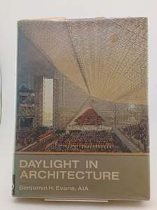 Architecture: Daylight in Architecture by Benjamin H Evans