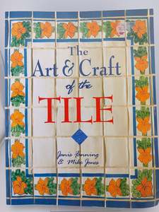 Art Instruction: The Art & Craft of the Tile by Janis Fanning,Mike Jones