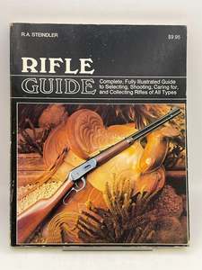 Guns: Rifle Guide by R. A Steindler